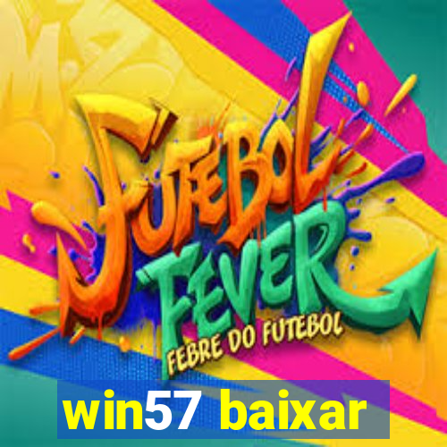 win57 baixar